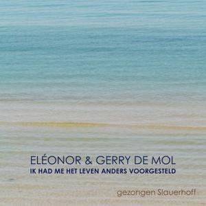 Ik Had Me Het Leven Anders Voorgesteld. Gezongen S - Eleonor & Gerry De Mol - Music - -I-C-U-B4-T- - 8712618807026 - March 26, 2021