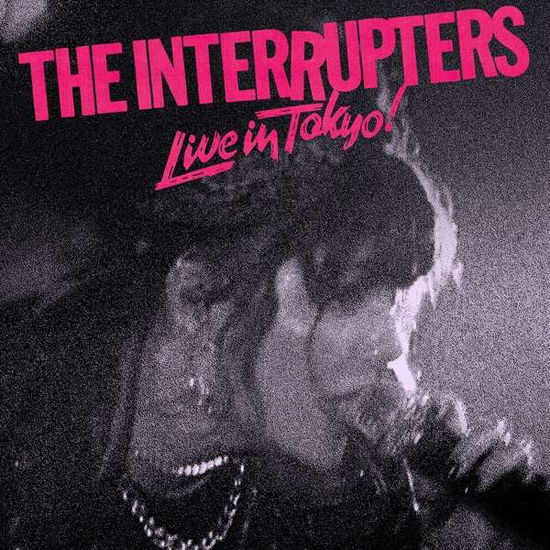 Live In Tokyo! - Interrupters - Musique - HELLCAT - 8714092054026 - 18 juin 2021