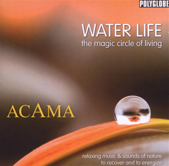 Cover for Acama · Water Life (CD) (2008)