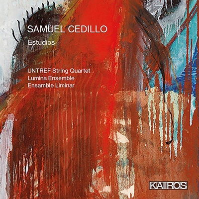 Cover for Untref String Quartet &amp; Lumina Ensemble · Samuel Cedillo: Estudios (CD) (2022)