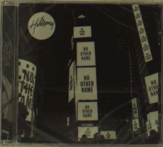 Cover for Hillsong Worship · No Other Name (CD) (2014)