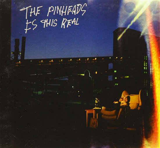Is This Real - Pinheads - Musik - Inertia Records - 9332727052026 - 14 juni 2019