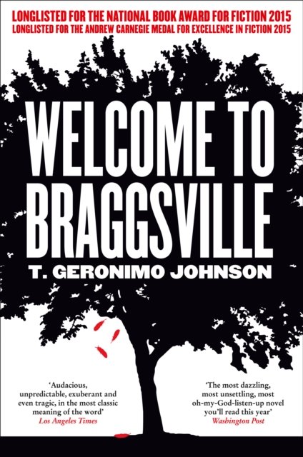 Welcome to Braggsville - T Geronimo Johnson - Kirjat - HarperCollins Publishers - 9780007548026 - torstai 14. tammikuuta 2016