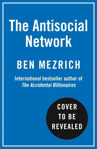 Cover for Ben Mezrich · The Antisocial Network (Pocketbok) (2021)