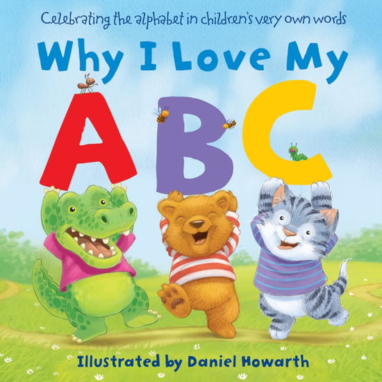 Cover for Daniel Howarth · Why I Love My ABC (Hardcover Book) (2023)