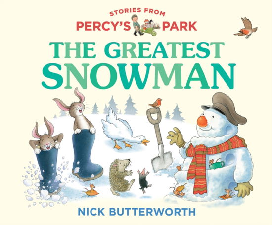 Cover for Nick Butterworth · The Greatest Snowman - Stories from Percy’s Park (Board book) (2025)