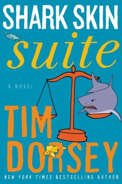 Cover for Tim Dorsey · Shark Skin Suite: A Novel - Serge Storms (Pocketbok) (2015)