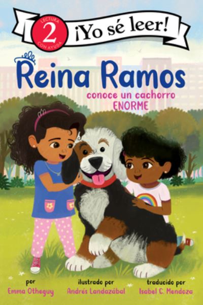 Cover for Emma Otheguy · Reina Ramos conoce un cachorro ENORME: Reina Ramos Meets a BIG Puppy (Spanish edition) - I Can Read Level 2 (Pocketbok) (2023)