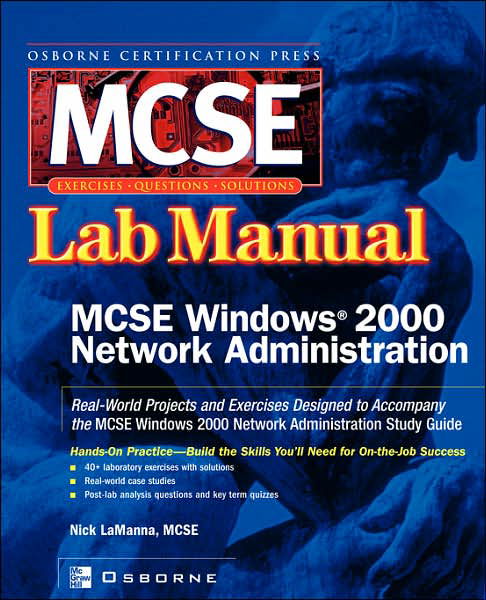 Mcse Windows 2000 Network Administration: Lab Manual - Nick Lamanna - Books - McGraw-Hill Companies - 9780072223026 - 2002