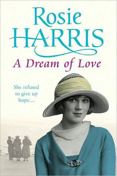 Cover for Rosie Harris · A Dream of Love (Paperback Book) (2008)