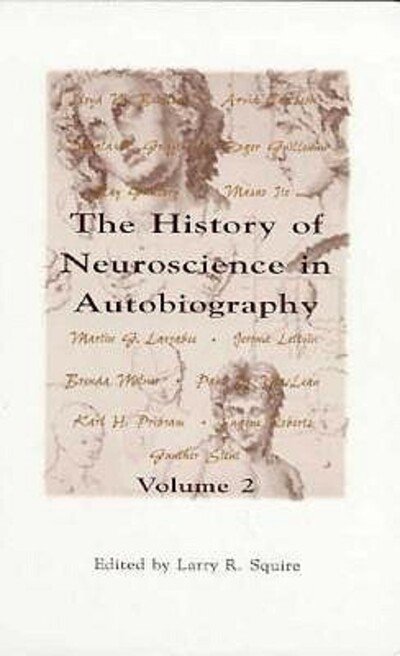 Cover for Larry R. Squire · The History of Neuroscience in Autobiography, Volume 2 (History of Neuroscience in Autobiography) (Buch) (1998)