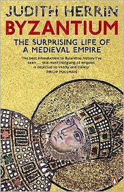 Cover for Judith Herrin · Byzantium: The Surprising Life of a Medieval Empire (Pocketbok) (2008)