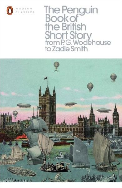The Penguin Book of the British Short Story: 2: From P.G. Wodehouse to Zadie Smith - The Penguin Book of the British Short Story - Philip Hensher - Books - Penguin Books Ltd - 9780141396026 - September 29, 2016