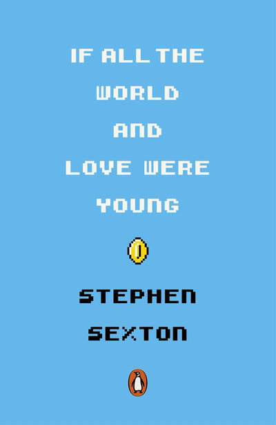 Cover for Stephen Sexton · If All the World and Love Were Young (Paperback Book) (2019)