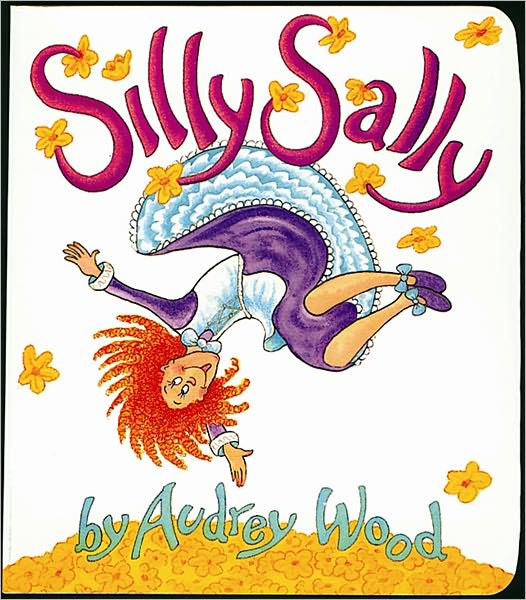 Silly Sally: Lap-sized Board Book - Audrey Wood - Livros - Harcourt Children's Books - 9780152059026 - 1 de abril de 2007