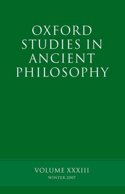 Cover for David Sedley · Oxford Studies in Ancient Philosophy XXXIII: Winter 2007 - Oxford Studies in Ancient Philosophy (Paperback Book) (2007)