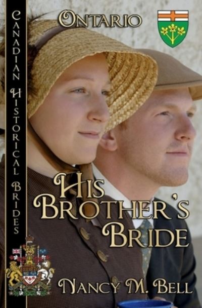 Cover for Nancy M Bell · His Brother's Bride Canadian Historical Brides Collection Book 2 (Paperback Book) (2018)