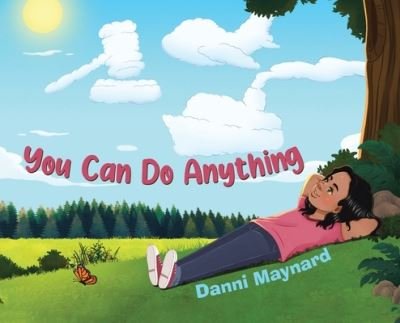 Cover for Danni Maynard · You Can Do Anything (Hardcover Book) (2021)