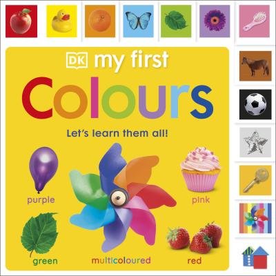 My First Colours: Let's Learn Them All! - My First Board Books - Dk - Bøger - Dorling Kindersley Ltd - 9780241609026 - 7. september 2023