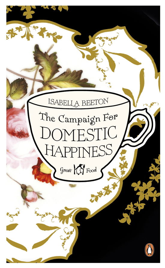 Cover for Isabella Beeton · The Campaign for Domestic Happiness - Penguin Great Food (Paperback Book) (2011)