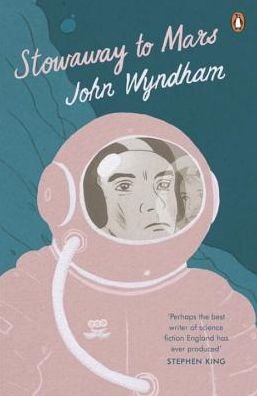 Cover for John Wyndham · Stowaway to Mars (Pocketbok) (2016)