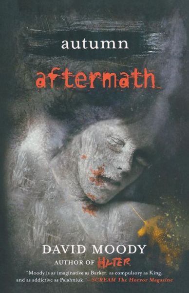Autumn: Aftermath (Autumn Series 5) - David Moody - Books - St. Martin's Griffin - 9780312570026 - March 13, 2012