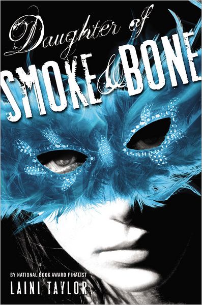 Cover for Laini Taylor · Daughter of Smoke &amp; Bone (Daughter of Smoke and Bone) (Inbunden Bok) [1st edition] (2011)