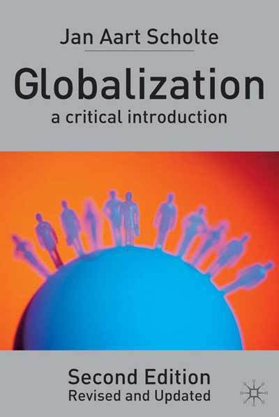 Cover for Jan Aart Scholte · Globalization: A Critical Introduction (Paperback Book) [2nd ed. 2005 edition] (2005)