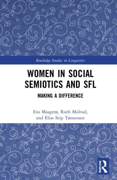 Cover for Eva Maagerø · Women in Social Semiotics and SFL: Making a Difference - Routledge Studies in Linguistics (Gebundenes Buch) (2021)