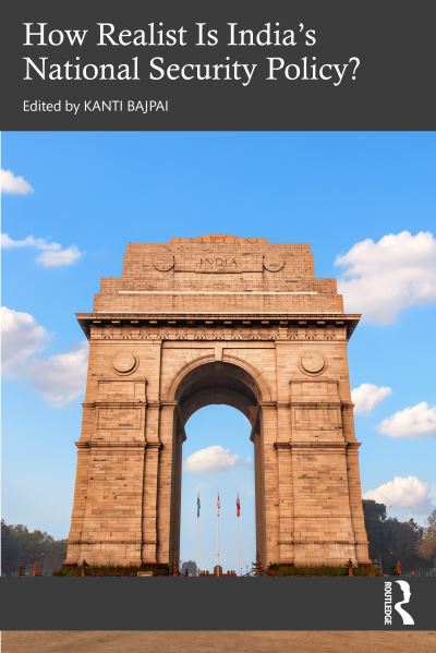 Cover for Kanti Bajpai · How Realist Is India’s National Security Policy? (Paperback Book) (2023)