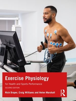 Cover for Draper, Nick (University of Canterbury, New Zealand) · Exercise Physiology: for Health and Sports Performance (Paperback Bog) (2024)