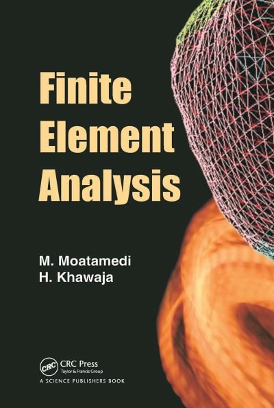 Cover for Moatamedi, M (Chair of Multiphysics University of Tromso) · Finite Element Analysis (Paperback Book) (2021)