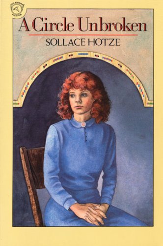 Cover for Sollace Hotze · A Circle Unbroken (Paperback Book) [Reprint edition] (1991)