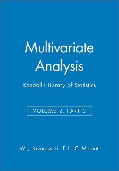 Cover for Krzanowski, W. J. (University of Exeter, UK) · Multivariate Analysis, Volume 2, Part 2: Kendall's Library of Statistics (Innbunden bok) (1995)