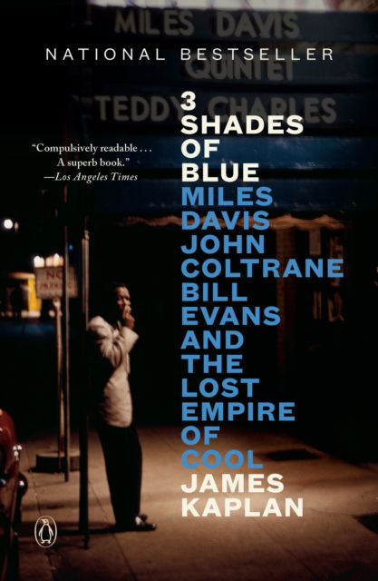 Cover for 3 Shades of Blue: Miles Davis, John Coltrane, Bill Evans, and the Lost Empire of Cool (Paperback Book) (2025)