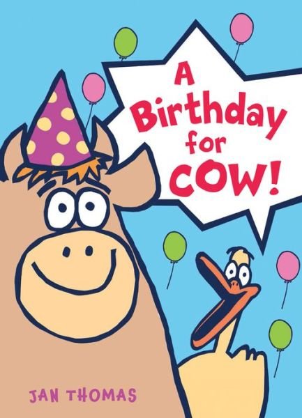 Cover for Jan Thomas · A Birthday for Cow! - The Giggle Gang (Hardcover Book) (2018)
