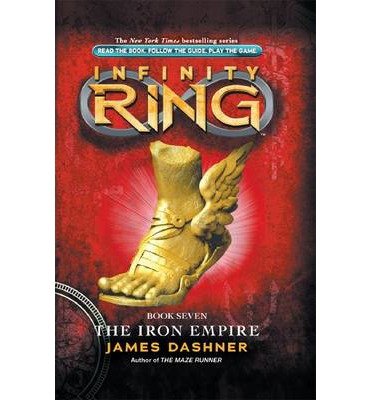 Cover for James Dashner · The Iron Empire - Infinty Ring (Hardcover Book) (2014)