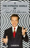 Cover for Paul McKenna · The Hypnotic World of Paul McKenna (Paperback Book) (1993)