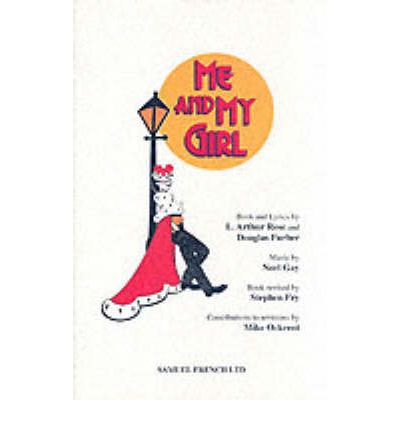 Me and My Girl - Acting Edition S. - Arthur Rose - Books - Samuel French Ltd - 9780573081026 - June 1, 1996