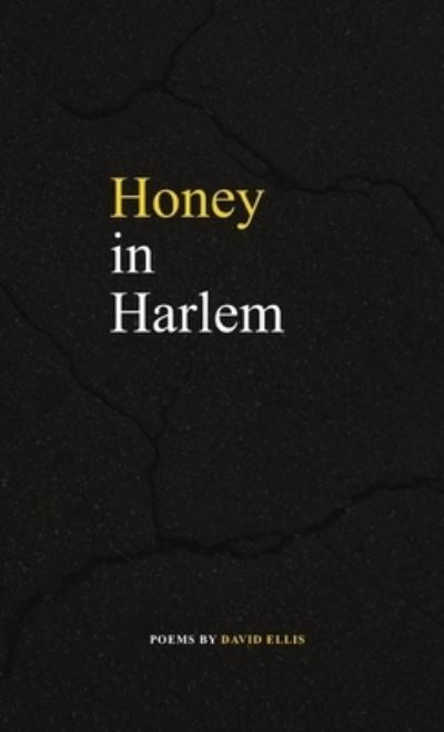 Cover for David Ellis · Honey in Harlem (Bog) (2017)