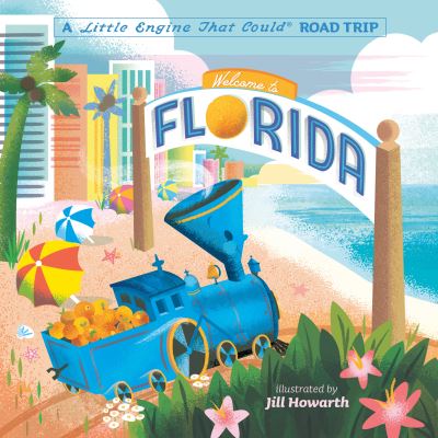 Cover for Watty Piper · Welcome to Florida: A Little Engine That Could Road Trip - The Little Engine That Could (Kartonbuch) (2022)