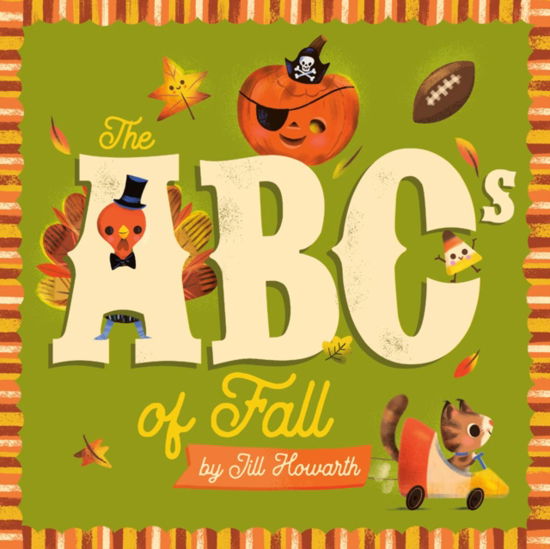 Jill Howarth · The ABCs of Fall (Board book) (2024)