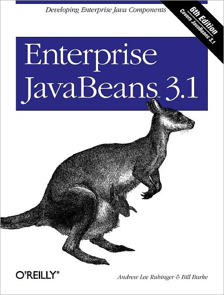 Enterprise JavaBeans 3.1 - JAVA - Andrew Lee Rubinger - Books - O'Reilly Media - 9780596158026 - October 26, 2010
