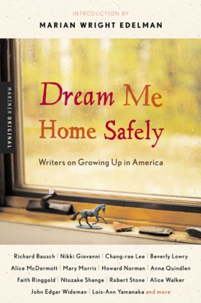 Cover for Susan Shreve · Dream Me Home Safely: Writers on Growing Up in America (Paperback Book) (2003)