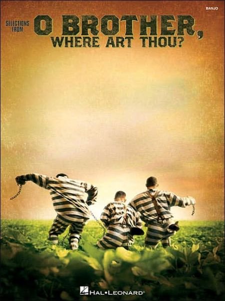 O Brother, Where Art Thou? - Hal Leonard Publishing Corporation - Livros - Hal Leonard Corporation - 9780634049026 - 1 de junho de 2002