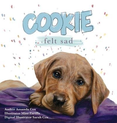 Cover for Amanda Cox · Cookie Felt Sad (Book) (2021)