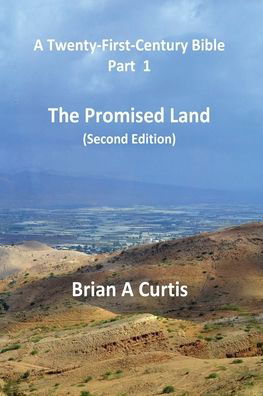Brian a Curtis · The Promised Land (Paperback Book) [2nd edition] (2021)