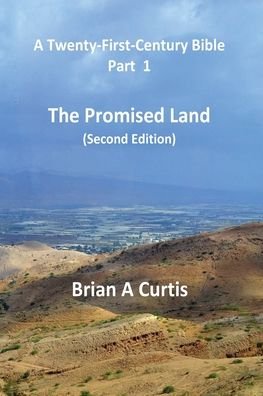 Cover for Brian a Curtis · The Promised Land (Pocketbok) [2nd edition] (2021)