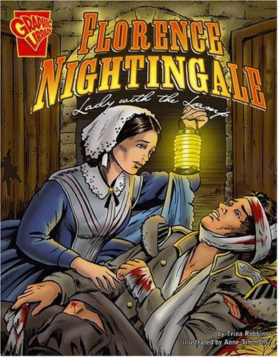 Cover for Trina Robbins · Florence Nightingale: Lady with the Lamp (Graphic Biographies) (Paperback Book) [1st edition] (2007)