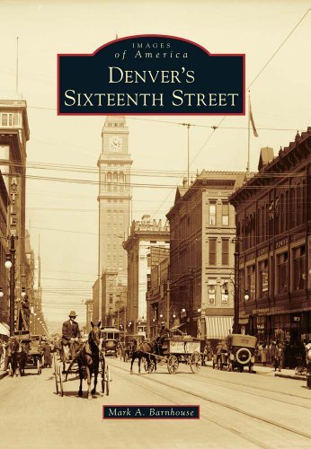 Cover for Mark A. Barnhouse · Denver's Sixteenth Street (Images of America) (Images of America Series) (Paperback Book) (2010)